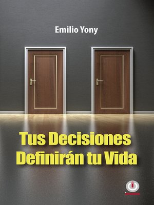 cover image of Tus decisiones definiran tu vida